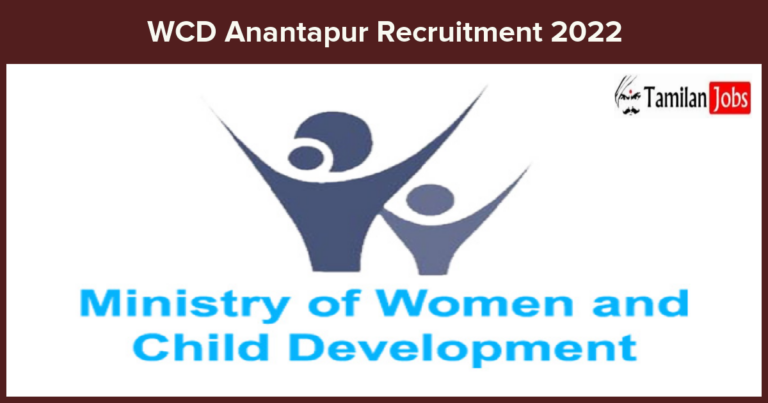 WCD Anantapur Recruitment 2022 – Anganwadi Worker & Helper Posts, No Application! Offline Application
