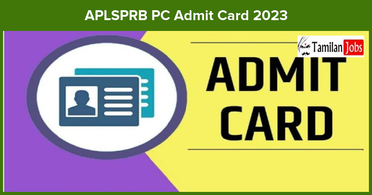 APLSPRB PC Admit Card 2023