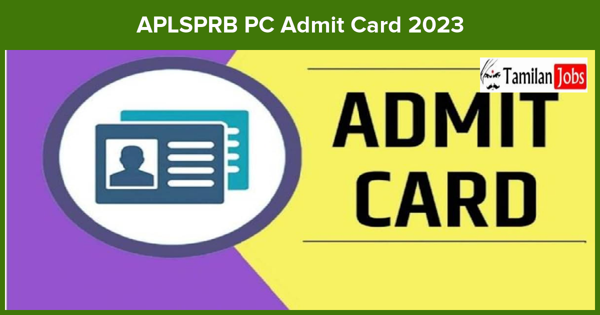 Aplsprb Pc Admit Card 2023