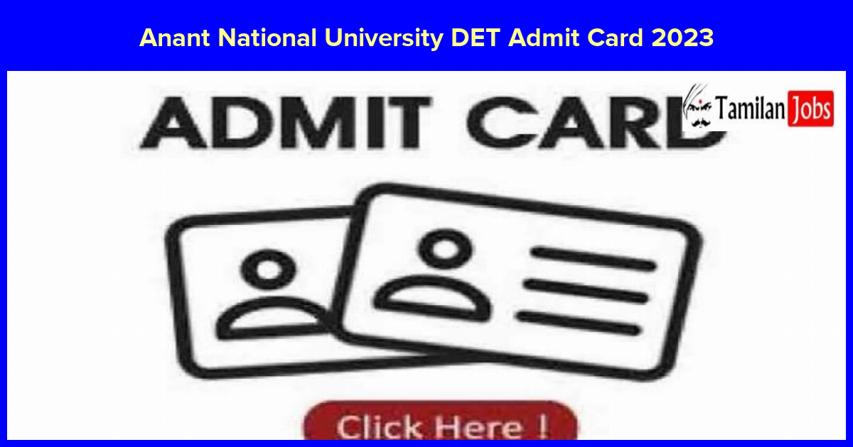 Anant National University Det Admit Card 2023