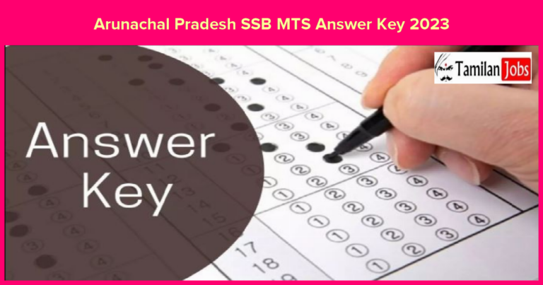 Arunachal Pradesh SSB MTS Answer Key 2023
