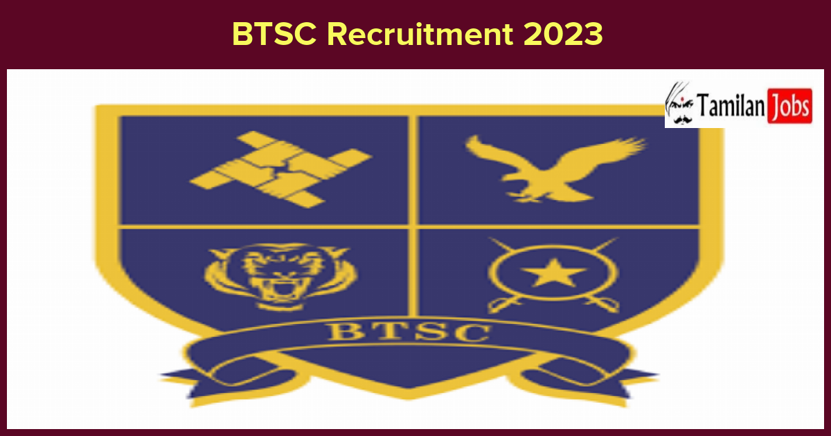 BTSC Recruitment 2023