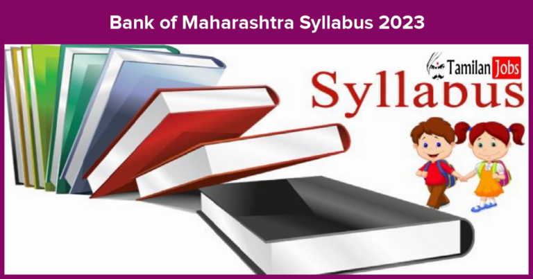 Bank of Maharashtra Syllabus 2023 Check Exam Pattern Here
