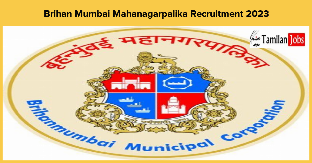 Brihan Mumbai Mahanagarpalika Recruitment 2023