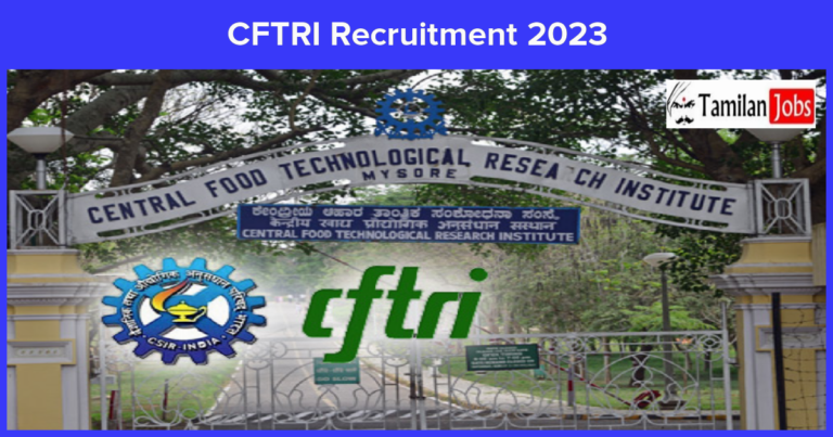 CFTRI Recruitment 2023 – Project Assistant Job, Online Application!