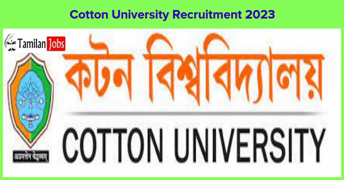 Cotton University Recruitment 2023