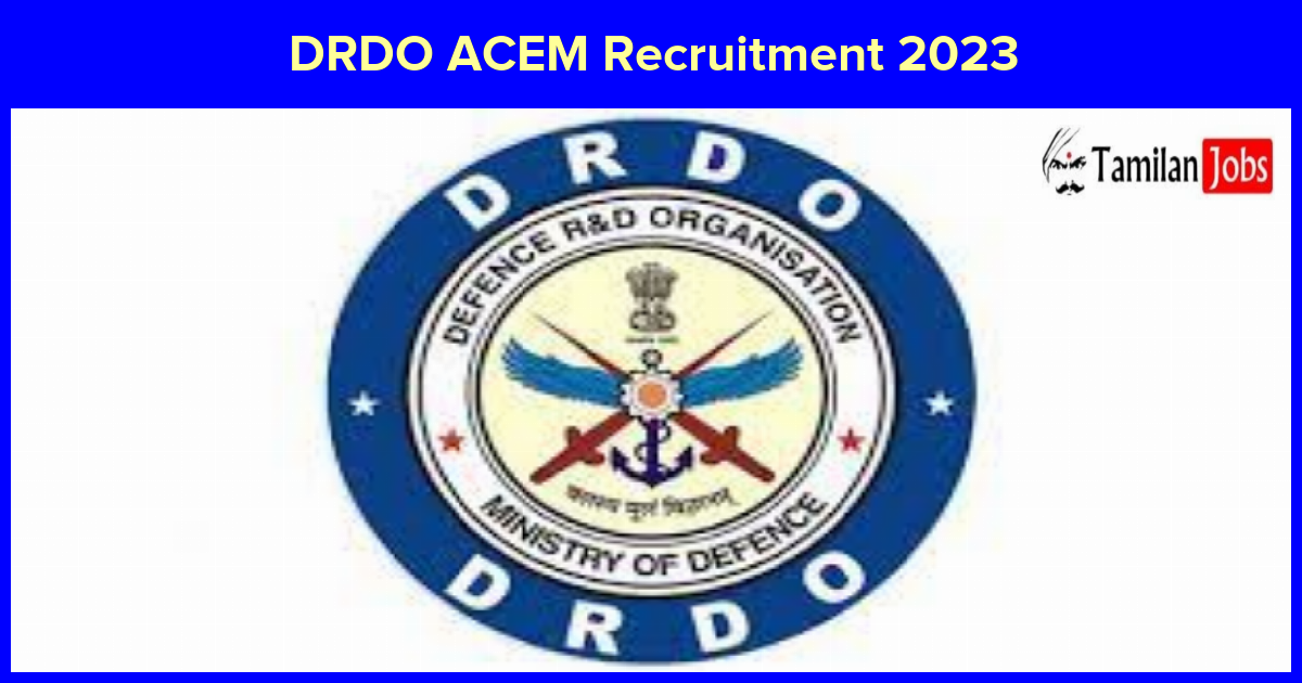 Drdo Acem Recruitment 2023