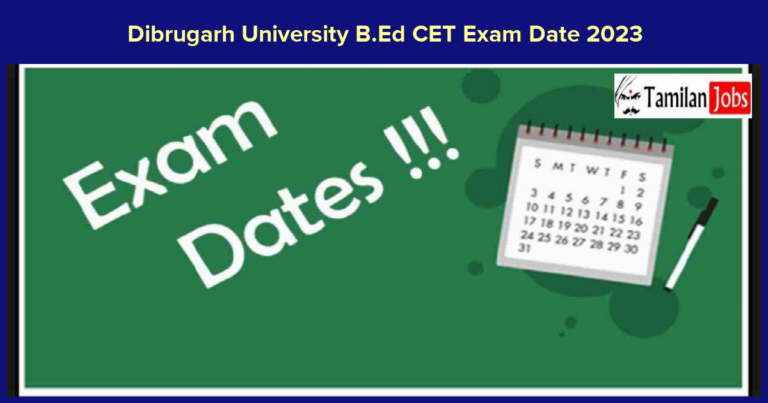 Dibrugarh University B.Ed CET Exam Date 2023