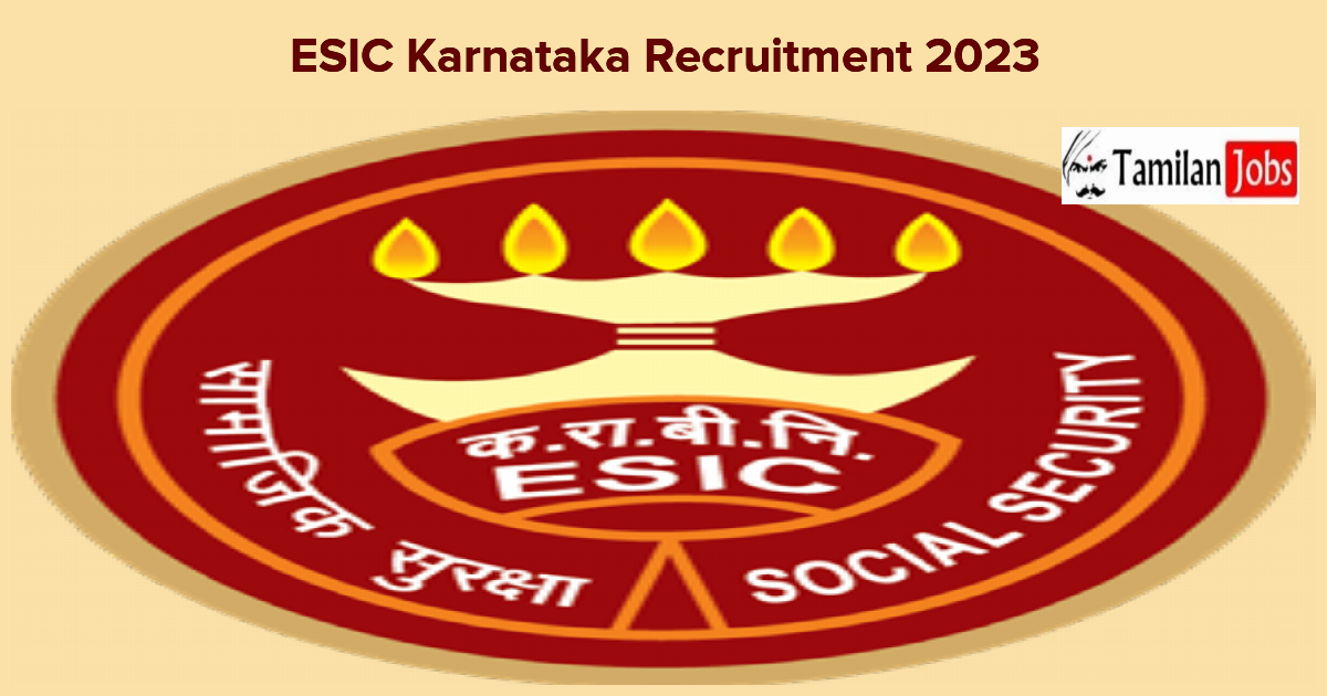 ESIC Karnataka Recruitment 2023