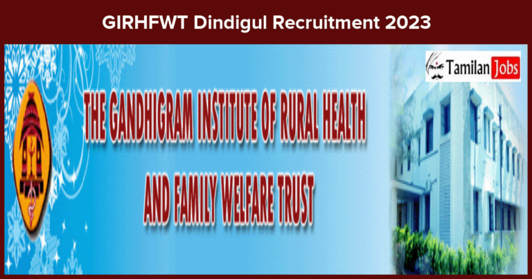 GIRHFWT-Dindigul-Recruitment-2023