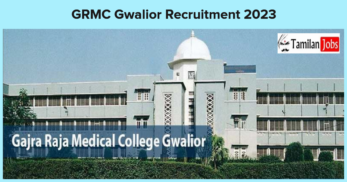 GRMC Gwalior Recruitment 2023