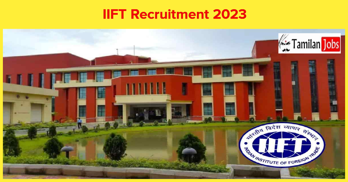 IIFT Recruitment 2023