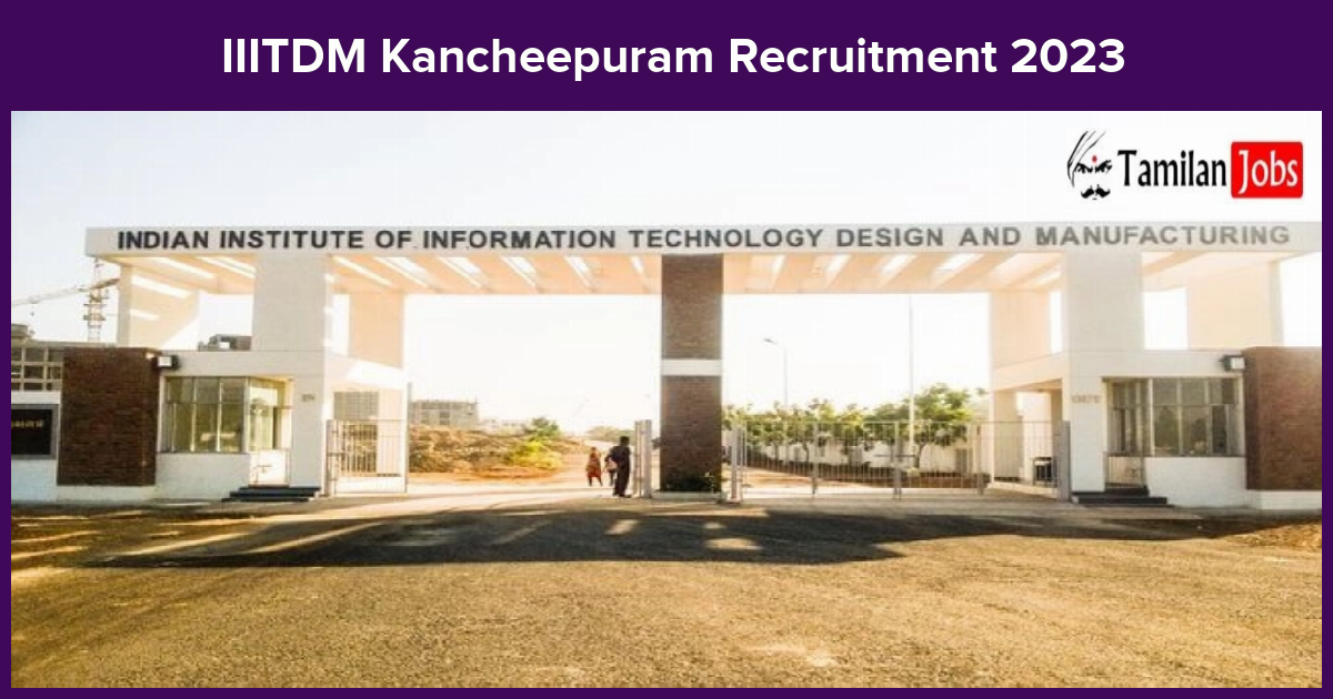 Iiitdm-Kancheepuram-Recruitment-2023