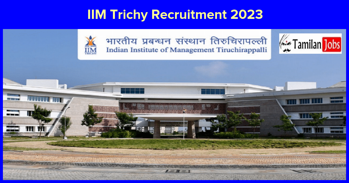 IIM Trichy Recruitment 2023