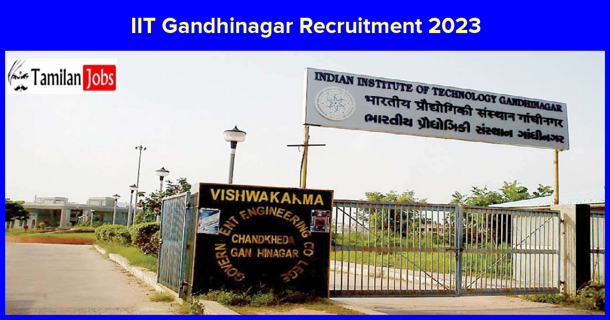 IIT Gandhinagar Recruitment 2023