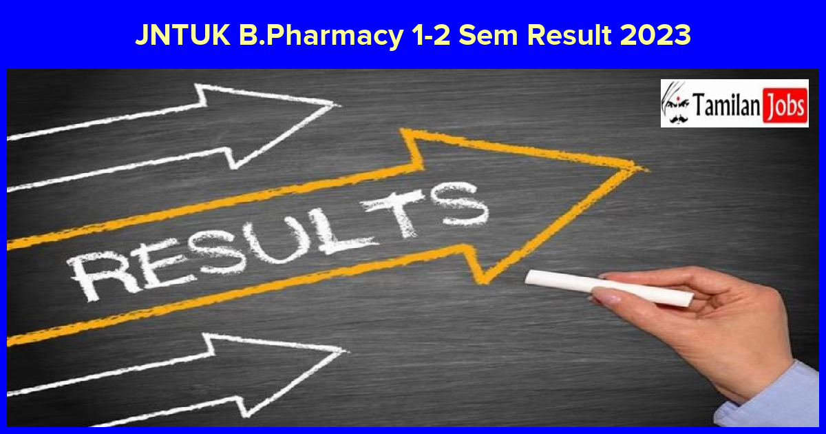 JNTUK B.Pharmacy 1-2 Sem Result 2023