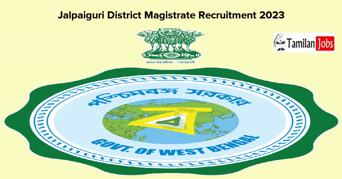 Jalpaiguri District Magistrate Recruitment 2023