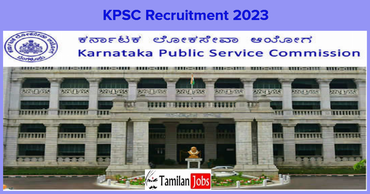 KPSC Recruitment 2023 - Tamilan Jobs KPSC Recruitment 2023