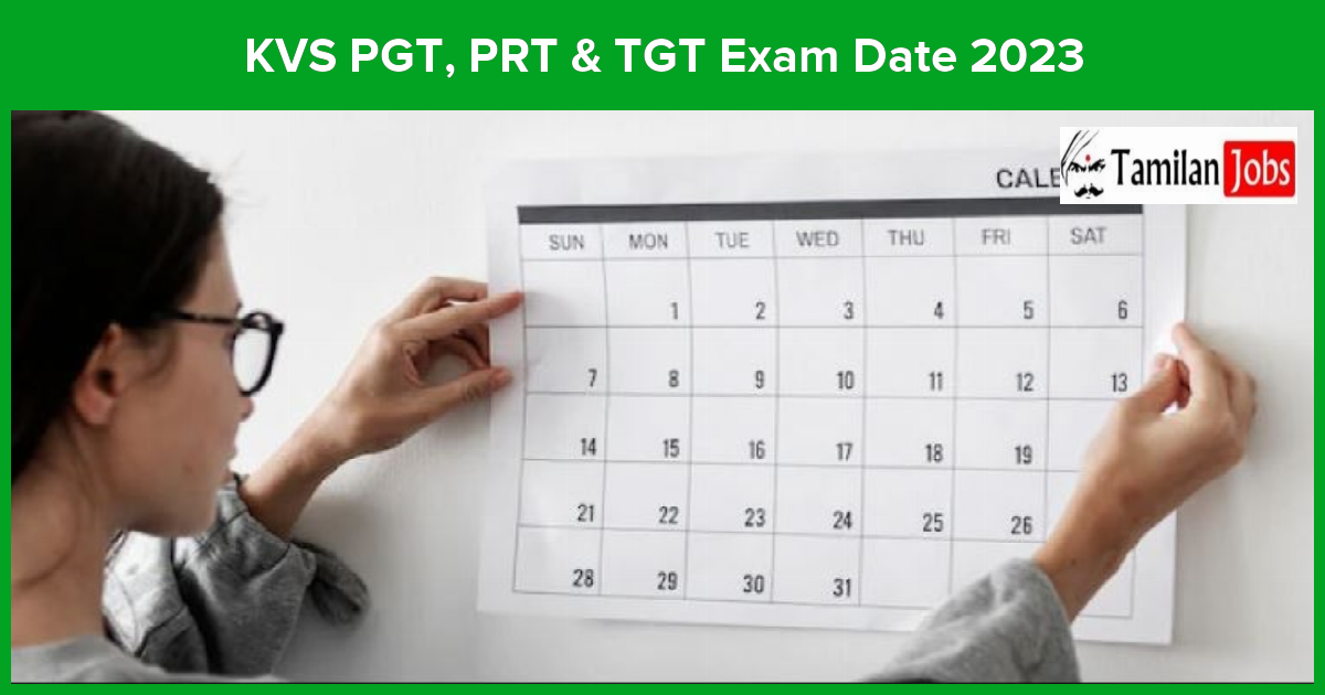 Kvs Pgt, Prt &Amp; Tgt Exam Date 2023