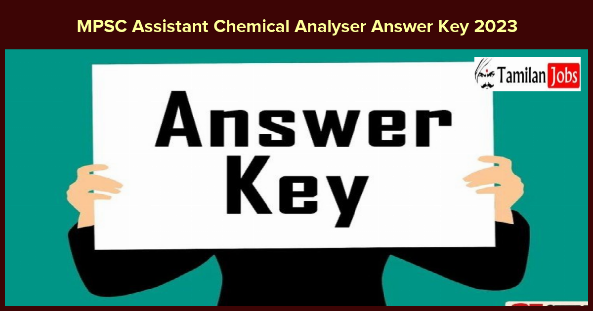 MPSC Assistant Chemical Analyser Answer Key 2023