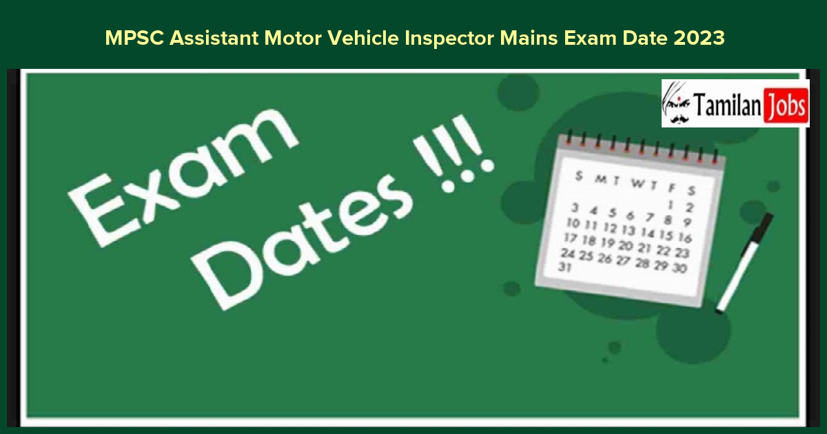 MPSC Assistant Motor Vehicle Inspector Mains Exam Date 2023
