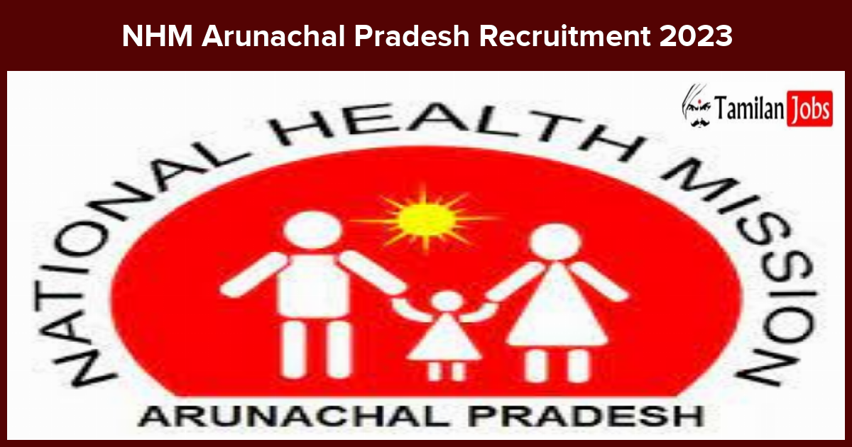 NHM Arunachal Pradesh Recruitment 2023