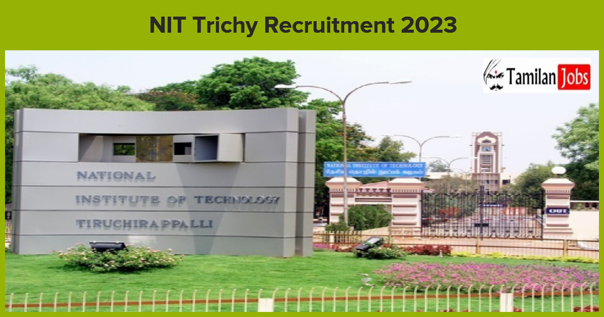 Nit Trichy Recruitment 2023