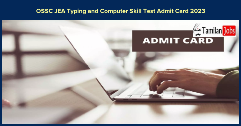 OSSC JEA Typing and Computer Skill Test Admit Card 2023