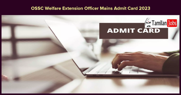 OSSC Welfare Extension Officer Mains Admit Card 2023