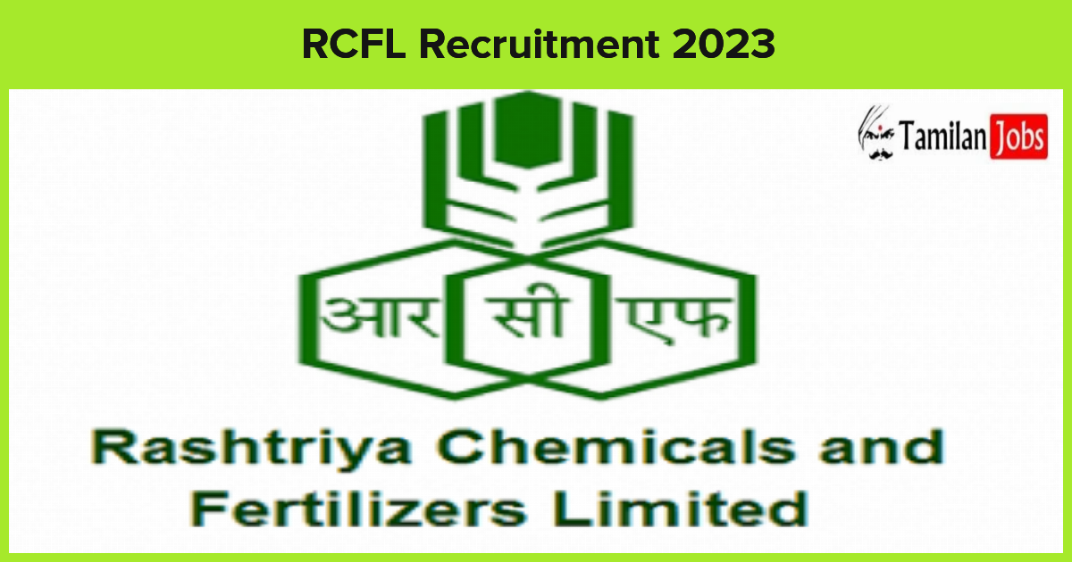 RCFL Recruitment 2023 - Tamilan Jobs RCFL Recruitment 2023