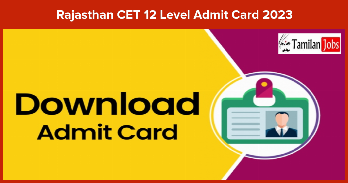 Rajasthan Cet 12 Level Admit Card 2023