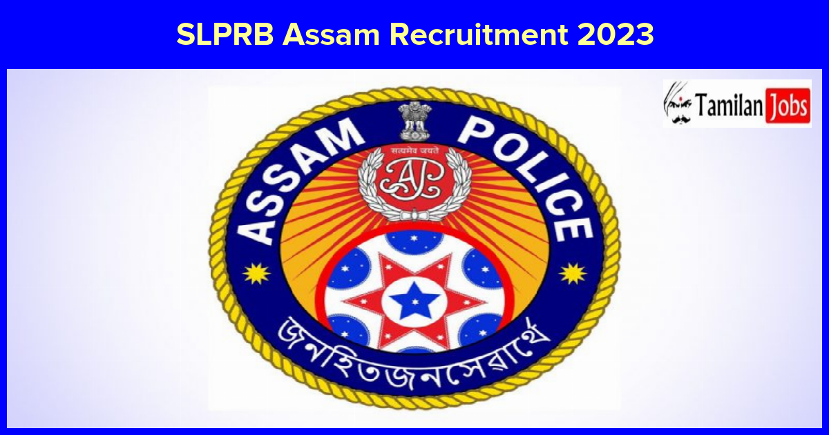 SLPRB Assam Recruitment 2023