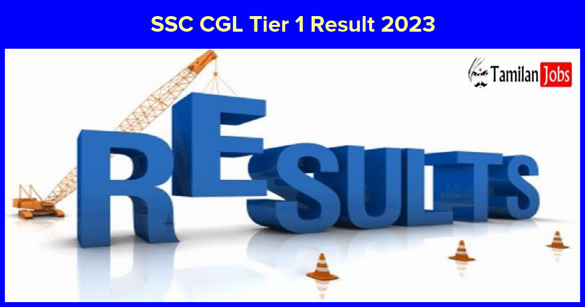 SSC CGL Tier 1 Result 2023