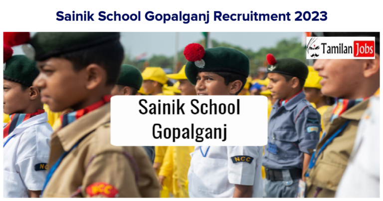 Sainik School Gopalganj Recruitment 2023