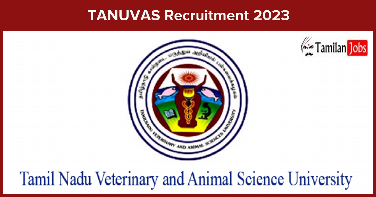 TANUVAS Recruitment 2023_1672914955 - Tamilan Jobs TANUVAS-Recruitment-2023