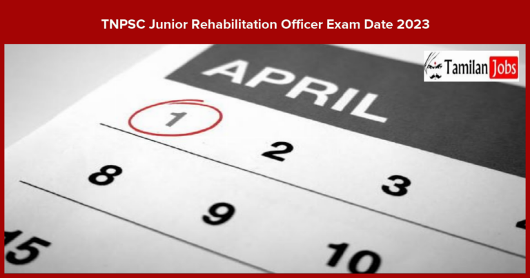 TNPSC Junior Rehabilitation Officer Exam Date 2023 (Released) Check here