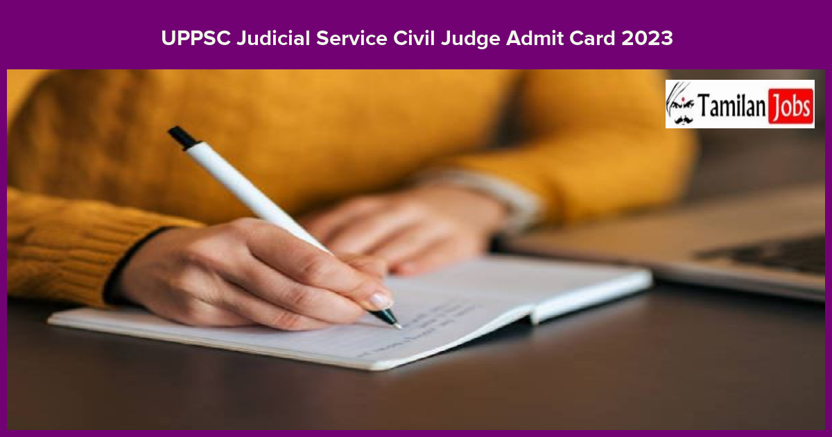 UPPSC Judicial Service Civil Judge Admit Card 2023