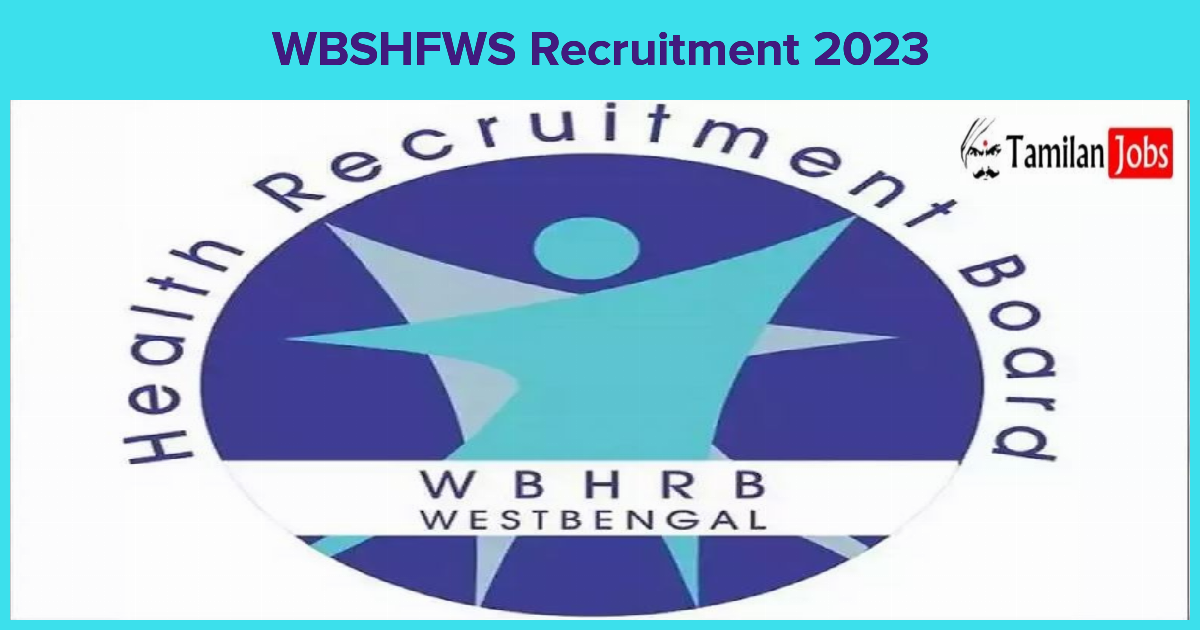 WBSHFWS Recruitment 2023