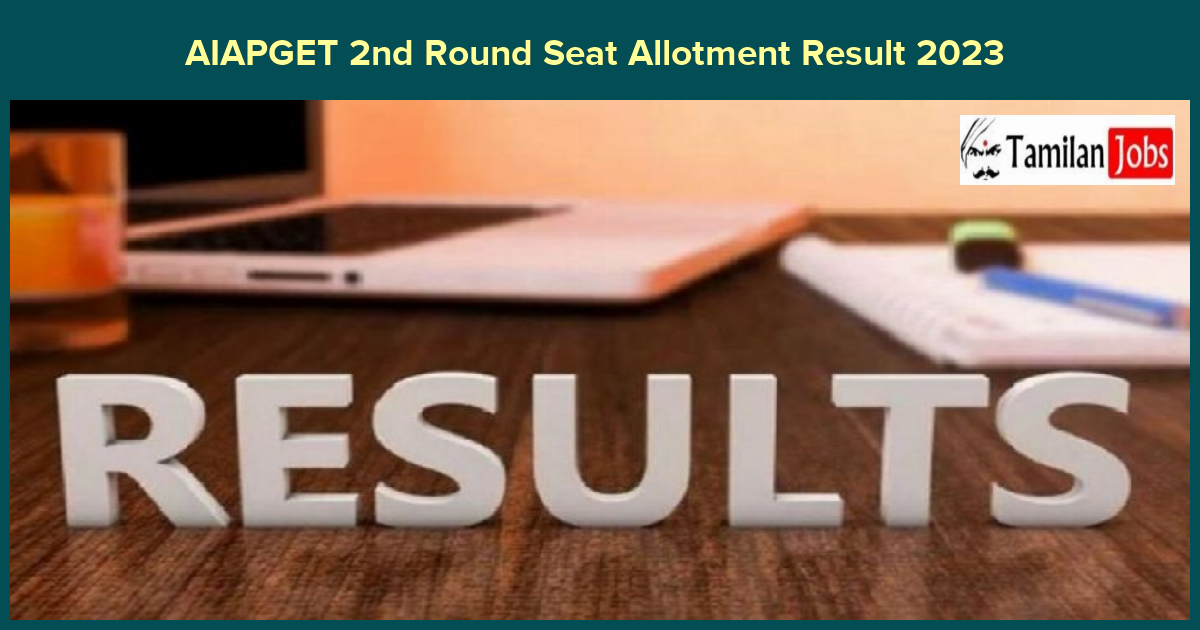 AIAPGET 2nd Round Seat Allotment Result 2023 
