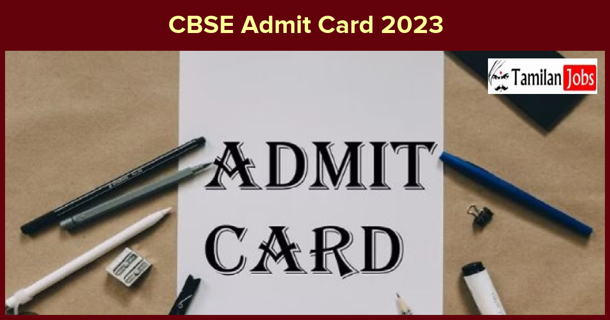 Cbse Admit Card 2023
