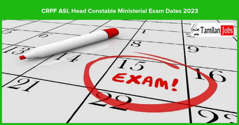 CRPF ASI, Head Constable Ministerial Exam Dates 2023