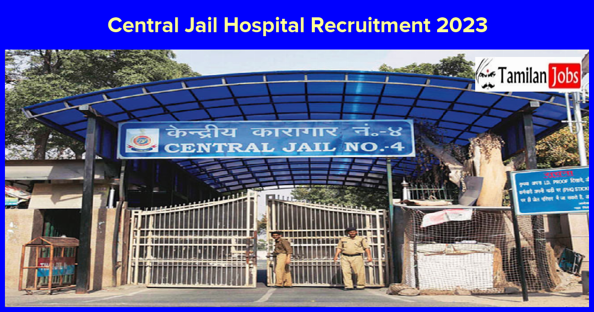 Central Jail Hospital Recruitment 2023