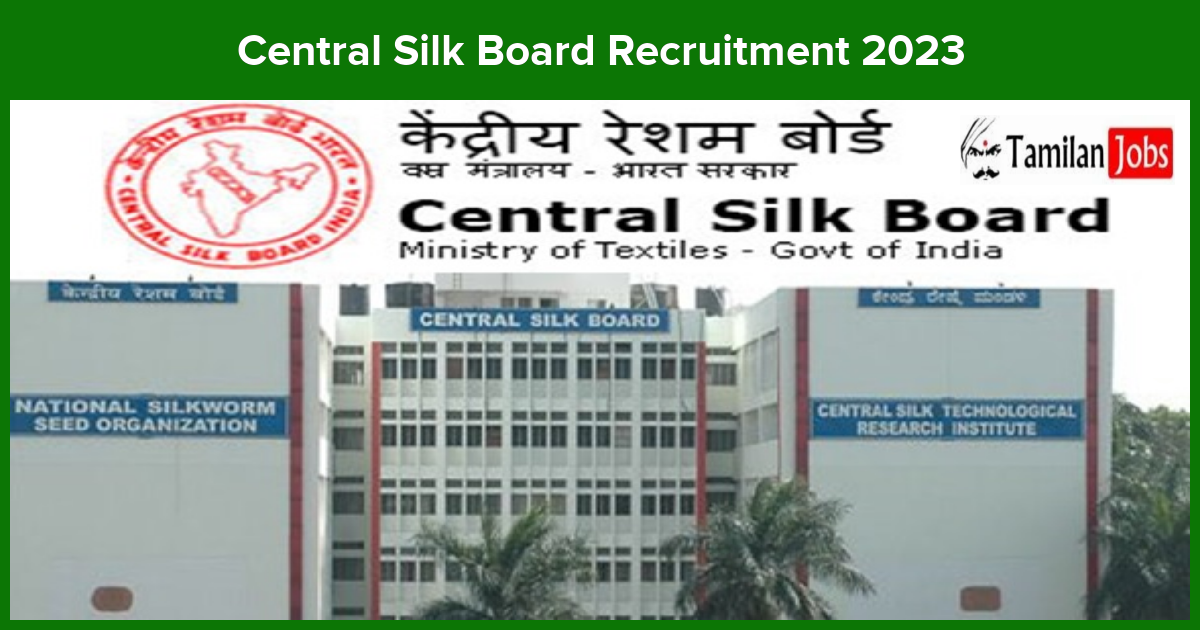 Central Silk Board Recruitment 2023