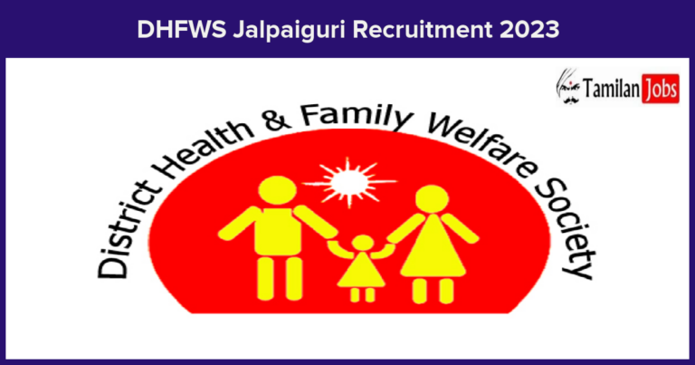 DHFWS-Jalpaiguri-Recruitment-2023