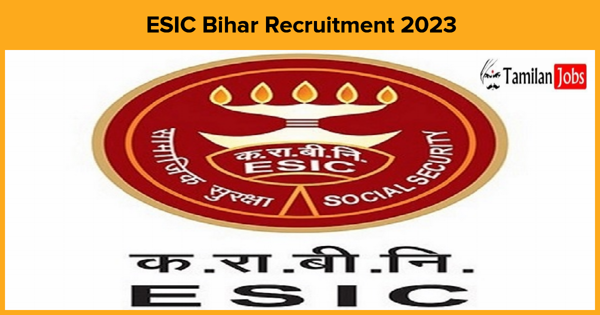 ESIC Bihar Recruitment 2023