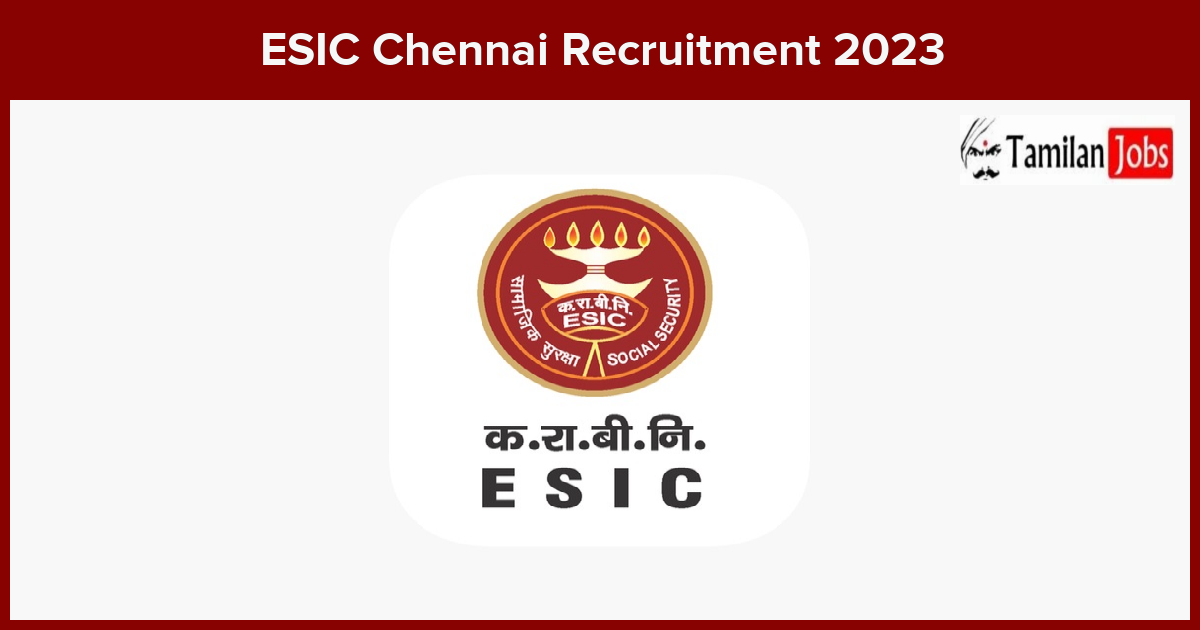 ESIC-Chennai-Recruitment-2023