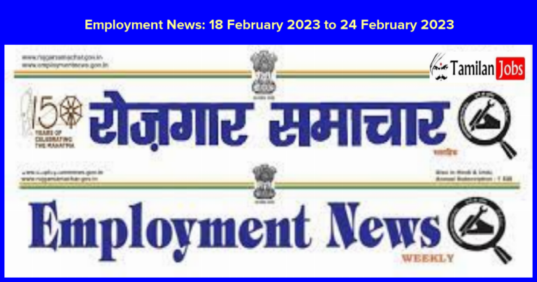 Employment News: 18 February 2023 to 24 February 2023