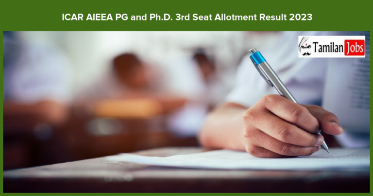 ICAR AIEEA PG and Ph.D. 3rd Seat Allotment Result 2023