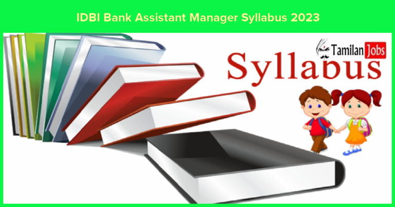 IDBI Bank Assistant Manager Syllabus 2023