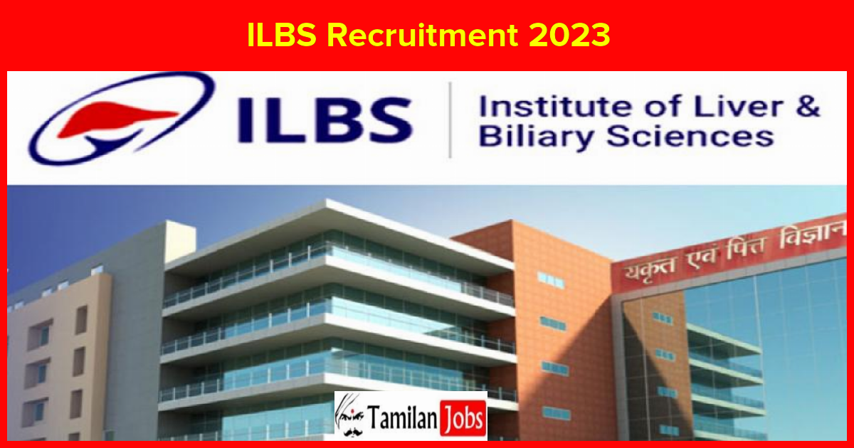 ILBS Recruitment 2023